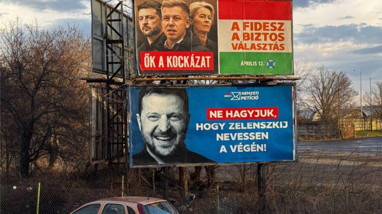 plakaty wyborcze Fideszu straszące Węgrów Zelenskim i von der Leyen