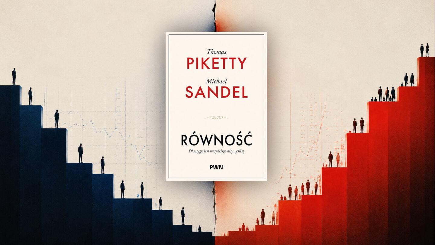 "Równość. Dlaczego jest ważniejsza niż myślisz"